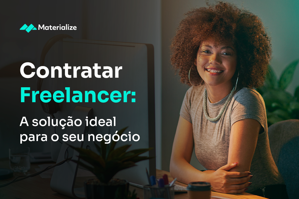 Contratar Freelancer: A solução ideal para o seu negócio